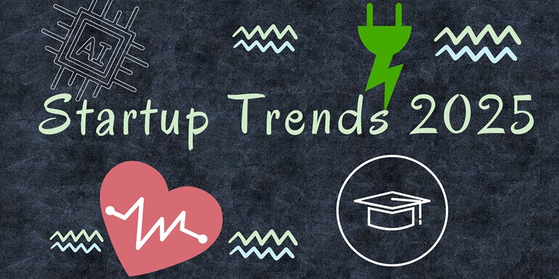 Startup Trends 2025